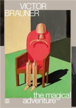 Victor Brauner: L'aventure magique