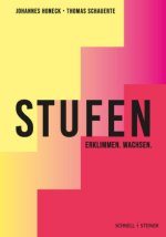 STUFEN - ERKLIMMEN. WACHSEN.