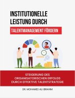 Institutionelle Leistung durch Talentmanagement fördern