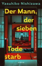 Der Mann, der sieben Tode starb