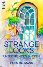 Strange Looks - Unter fremden Blicken