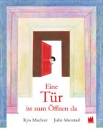 Eine Tür ist zum Öffnen da