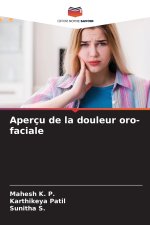 Aperçu de la douleur oro-faciale