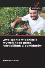 Zwalczanie więdnięcia wywołanego przez Verticillium u pomidorów