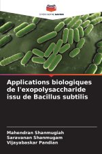 Applications biologiques de l'exopolysaccharide issu de Bacillus subtilis