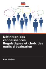 Définition des connaissances linguistiques et choix des outils d'évaluation