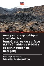 Analyse topographique spatiale des températures de surface (LST) à l'aide de RSGIS