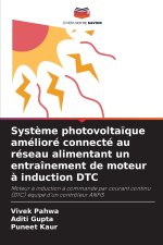 Système photovoltaïque amélioré connecté au réseau alimentant un entraînement de moteur à induction DTC