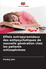 Effets extrapyramidaux des antipsychotiques de nouvelle génération chez les patients schizophrènes