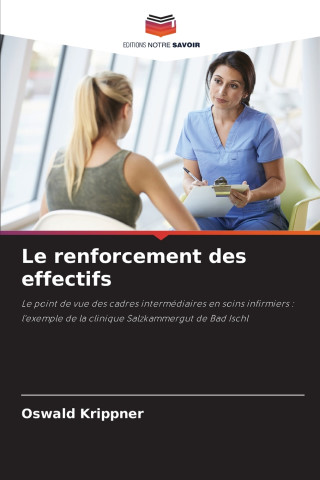 Le renforcement des effectifs