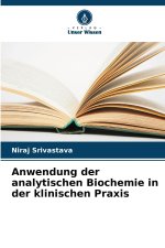 Anwendung der analytischen Biochemie in der klinischen Praxis