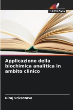 Applicazione della biochimica analitica in ambito clinico