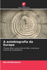 A autobiografia da Europa