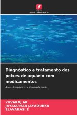 Diagnóstico e tratamento dos peixes de aquário com medicamentos