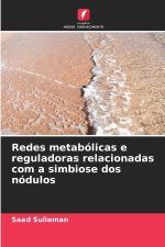 Redes metabólicas e reguladoras relacionadas com a simbiose dos nódulos
