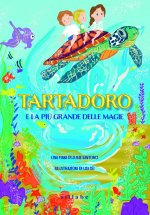 Tartadoro e la più grande delle magie