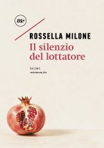 silenzio del lottatore
