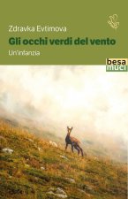 occhi verdi del vento. Un'infanzia