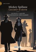 Cacciatori di donne. Max Hammer