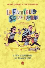 furto di compleanno-Il diamante d'oro. La famiglia Sgraffignoni