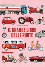 grande libro delle ruote. Ediz. ad alta leggibilità