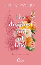 Deepest End of Love. Sei tu il mio tormento