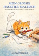 Mein großes Haustier-Malbuch