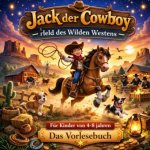 Das vorlesebuch, Jack der cowboy