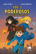 Los 3 poderosos y una señal inesperada