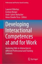 Developing Interactional Competences at and for Work