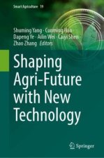 Shaping Agri-Future with New Technology