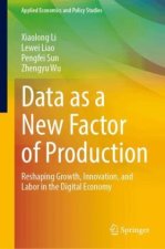 Data as a New Factor of Production