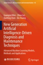 New Generation Artificial Intelligence-Driven Diagnosis and Maintenance Techniques