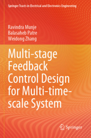 Multi-stage Feedback Control Design for Multi-time-scale System