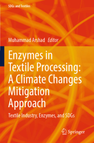 Enzymes in Textile Processing: A Climate Changes Mitigation Approach