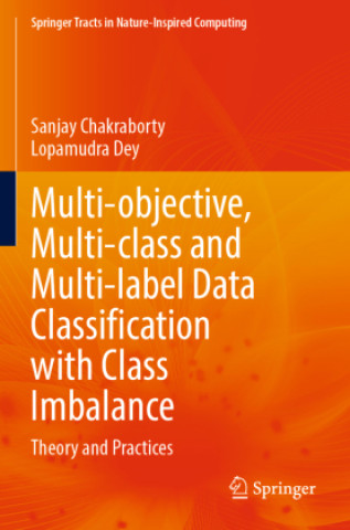Multi-objective, Multi-class and Multi-label Data Classification with Class Imbalance