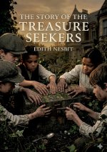 THE STORY OF THE TREASURE SEEKERS