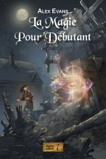 LA MAGIE POUR DEBUTANTS