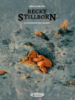 BECKY STILLBORN : TOME 3 - LE NOURRISSON DES CENDRES