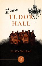 caso Tudor Hall
