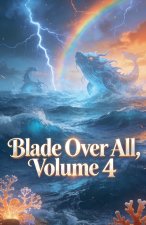 Blade Over All, Volume 4