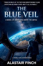 The Blue Veil - A Real Life Experience