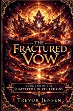 The Fractured Vow