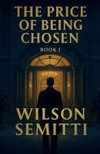 The Price of Being Chosen