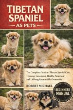 TIBETAN SPANIEL AS PETS