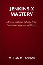 Jenkins X Mastery