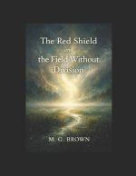 The Red Shield and the Field Without Division