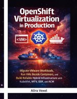 OpenShift Virtualization in Production