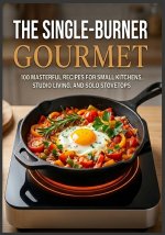 The Single-Burner Gourmet