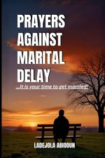Prayers Against Marital Delay